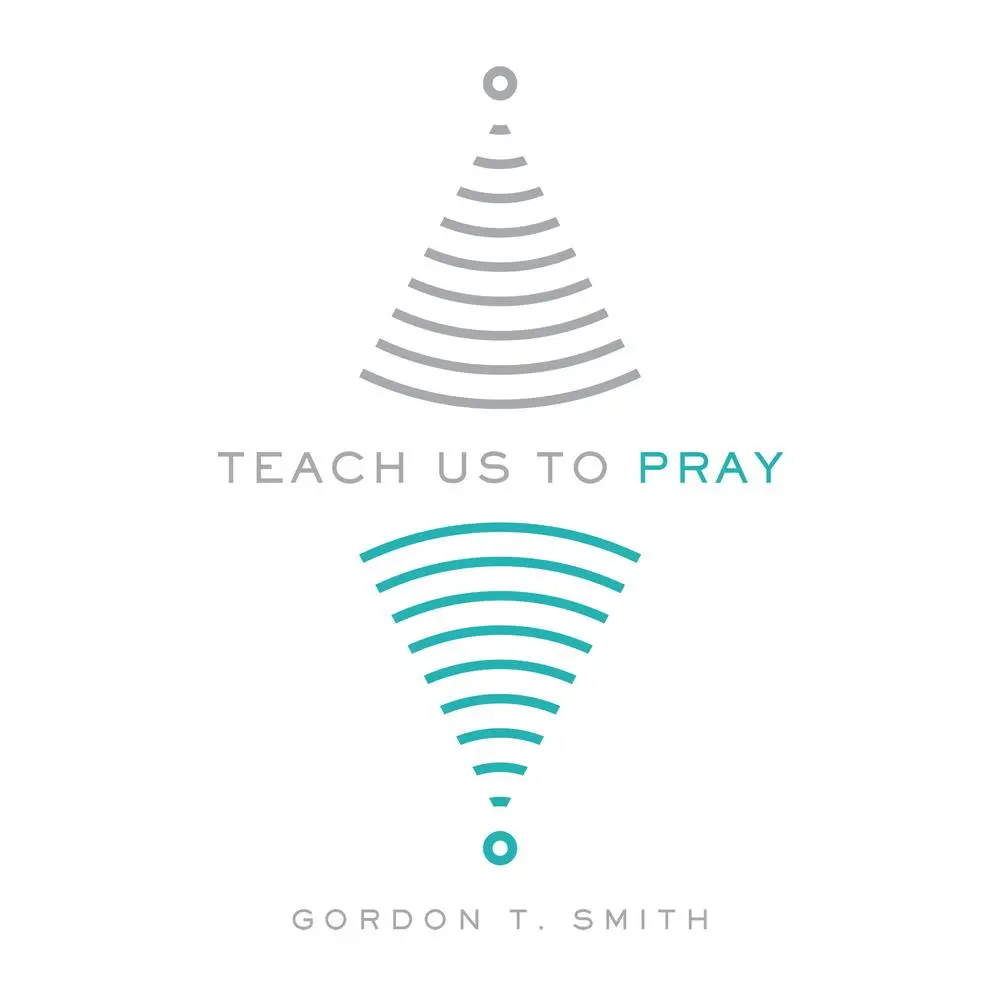 Used Christian Prayer Book - Teach Us to Pray by Gordon T. Smith (Paperback, English) - Good for Life Prayer Practice, 112Pp