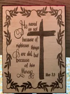 He saved us not because of righteous things we did Bible Verse Wall Art