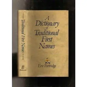 USED Book - A Dictionary of Traditional First Names by Eric Partridge (Paperback) - english