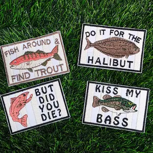 Fish Around & Find Trout, Do It For The Halibut, But Did You Die, Kiss My Bass - Embroidered Patches for Fishing Enthusiasts
