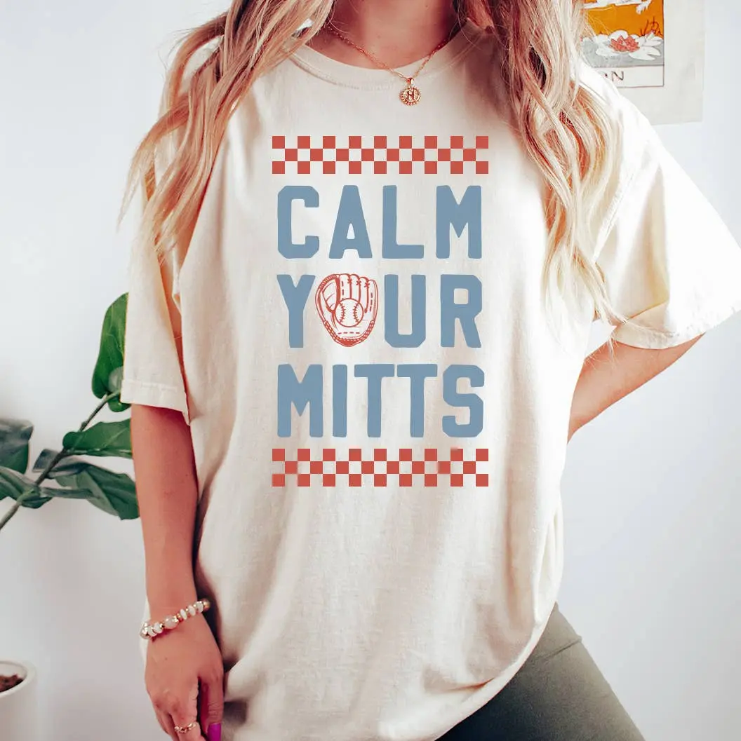 Calm Your Mitts Baseball Tee