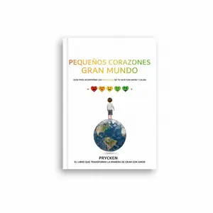 Prycken "Pequeños Corazones, Gran Mundo"Un caminopara sanar ycriar con calma.A guide to enhancing parent-child relationships, perfect for family relationship restoration and child educators,ideal for friends, birthday gifts. Stability Emotional Growth