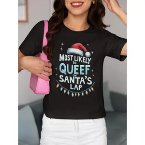 Funny Christmas Shirt, Inappropriate Christmas Tee, Most Likely to Queef on Santa's Lap Shirt, Offensive Christmas Tshirt, Gag Gift