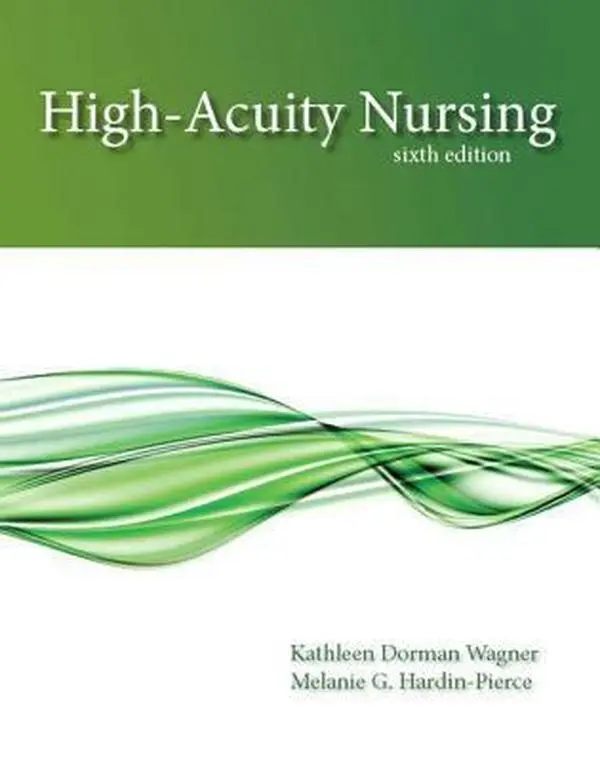 USED-High-Acuity Nursing (6th Edition) by Kathleen Dorman Wagner RN  MSN  CS (Paperback)
