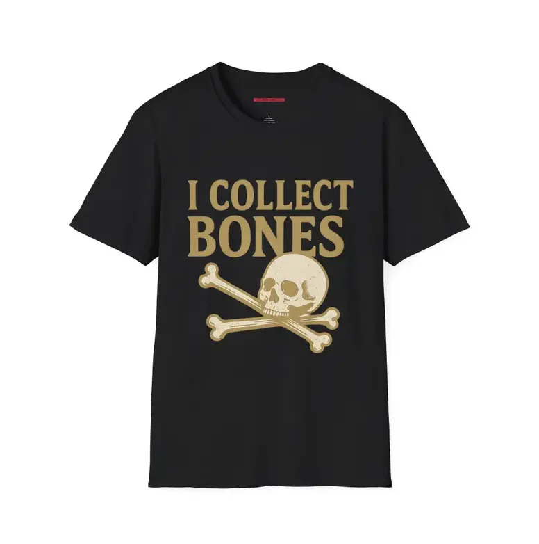 I Collect Bones T-Shirt: Skeletal Humor Graphic Tee #SohoChic