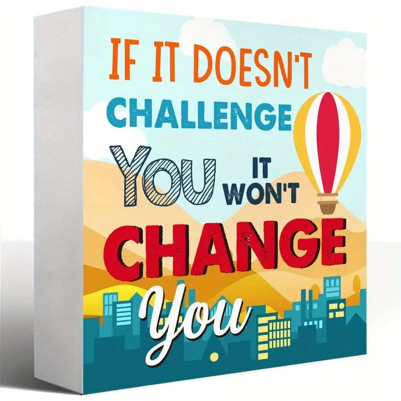 Motivational Wooden Block Sign Classroom Shelves Decor, If It Doesn't Challenge You It Won't Change You Wood Box Sign for School Nursery Decoration for Kids Room 5x5 inch