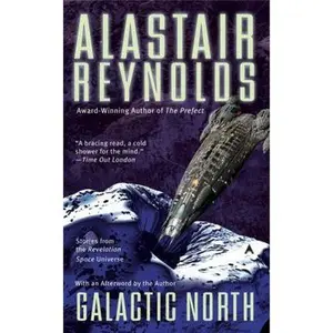 USED-Galactic North by Reynolds, Alastair (Unknown)