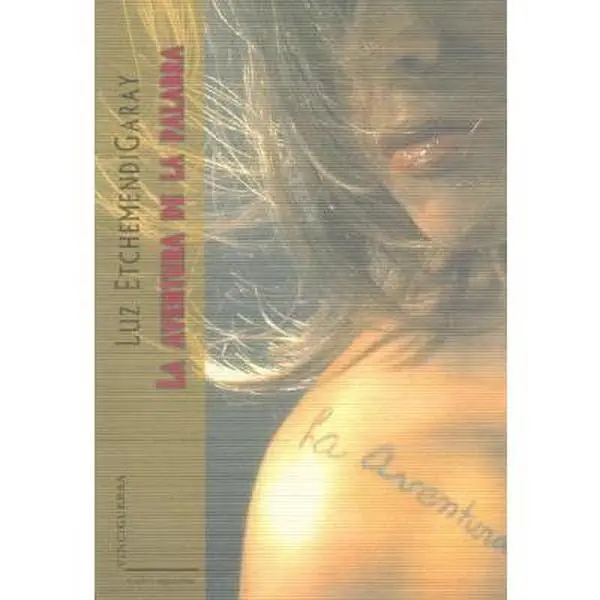 USED-La Aventura de La Palabra (Spanish Edition) by Luz Etchemendigaray (Paperback)