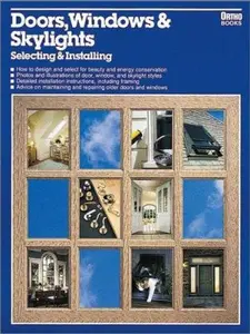 USED-Doors, Windows & Skylights: Selecting & Installing by Roberto Lombardi (Paperback)