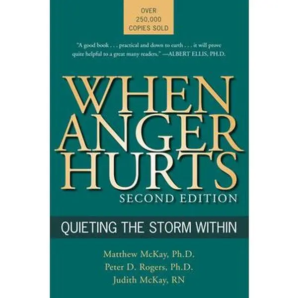 USED Book - When Anger Hurts: Quieting the Storm Within by McKay, Matthew (Paperback) - english