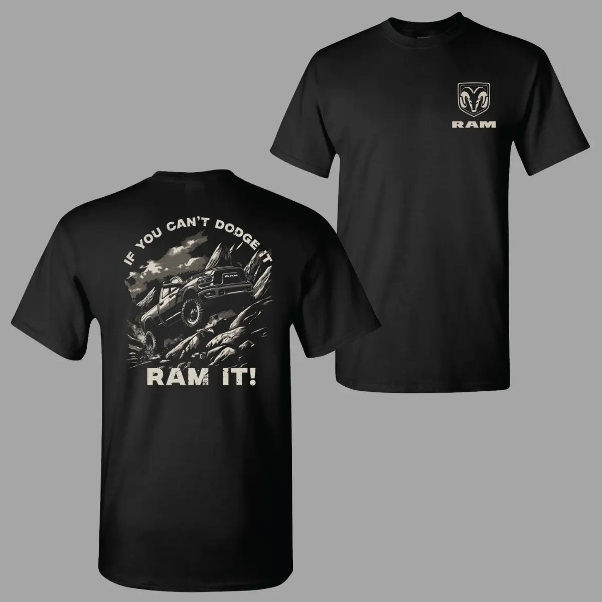 If You Cant Dodge It RAM It T-Shirt – Off Road Truck Graphic Tee, Soft Cotton Blend Tee, Adventure Truck Apparel for Men & Women, Gift for Truck Lovers backtoschool