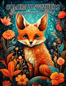 Color By Numbers Coloring Book For Kids Ages 8-12: Fun and Relaxing Activities to Help Kids Learn Numbers and Build Confidence in Art, Paperback
