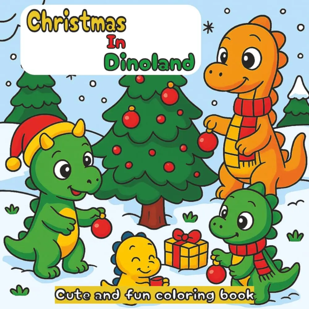 Christmas in Dinoland Coloring Book: 40 Cozy and Festive Dinosaur Coloring Pages | Holiday Fun and Winter Magic for Kids, Teens & Adults (Adventures in Dinoland), Paperback