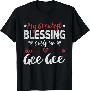 100% cotton Unisex My Greatest Blessing Calls Me Gee Gee T-Shirt