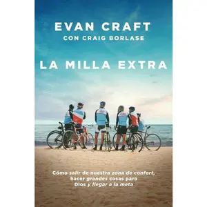 USED-La Milla Extra: Cómo Salir de Nuestra Zona de Confort, Hacer Grandes Cosas Para Dios Y Llegar a la Meta by Craft, Evan (Paperback)