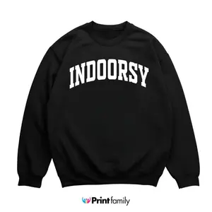 Indoorsy Sweatshirt - Cozy Indoor Life Crewneck, Funny Introvert Quote Shirt, Winter Homebody Sweatshirt for Men, Women