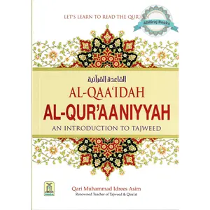 Al-Qaa'idah Al-Qur'aaniyyah, An Introduction to Tajweed By Qari Muhammad Idrees Asim