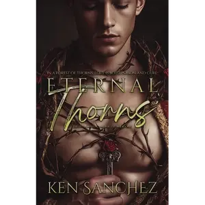 Eternal Thorns (The Feybound Chronicles Book One): An MM Fantasy Romance - Paperback