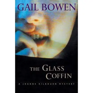 USED-The Glass Coffin by Gail Bowen (Hardcover)