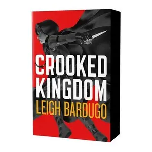 Crooked Kingdom: The Dregs Edition: A Sequel to Six of Crows -- Leigh Bardugo - Paperback