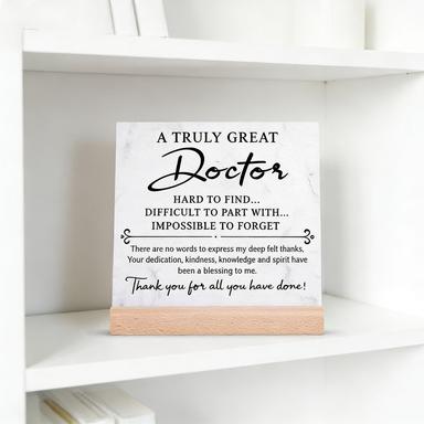 A Truly Great Doctor Acrylic Desk Plaque with Wooden Base, Thank You Gift for Doctor, Appreciation Keepsake for Medical Staff, Home Office Clinic Decor