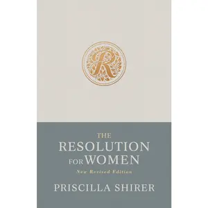 USED-The Resolution for Women, New Revised Edition by Shirer, Priscilla (Paperback)