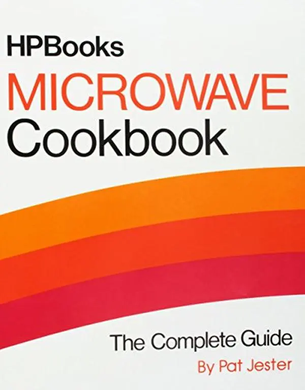 USED-Microwave Cookbook the Complete Guide (Hp Books) by Pat Jester (Hardcover)