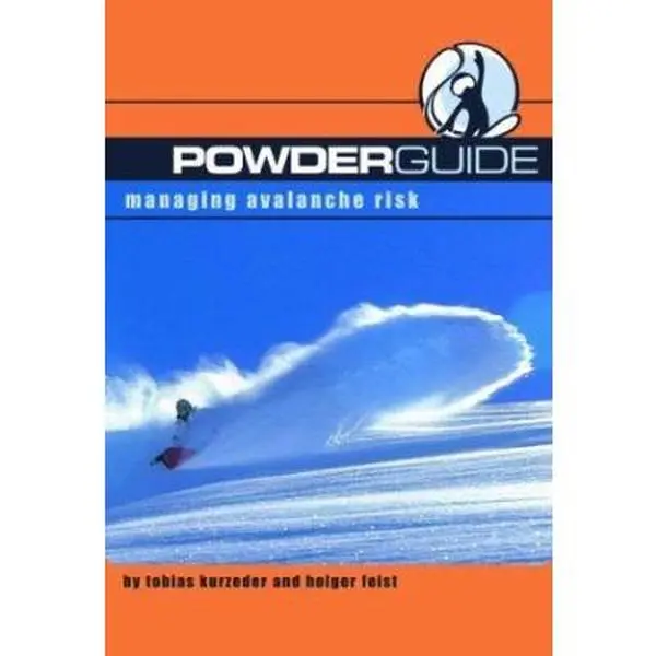 USED-Powderguide: Managing Avalanche Risk by Kurzeder, Tobias (Paperback)