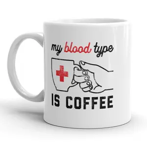 My Blood Type Is Coffee Mug Funny Morning Coffee Cup - 11oz Funny Coffee Mugs Ceramic Printed Drinkware Cup
