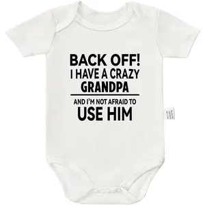 I Have a Crazy Grandpa and I'm Not Afraid to Use Him Funny Baby Clothes Cute Boys Girls Infant Outfits Bodysuit