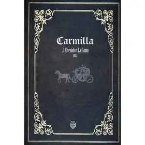Carmilla - J. Sheridan LeFanu
