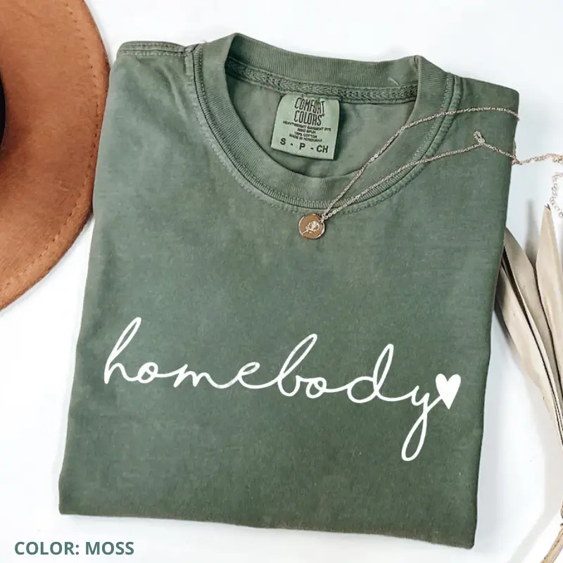 Comfort Colors Homebody Shirt, Cute T-Shirt, Women Oversized Graphic Print T-Shirt, Short Sleeve Tee Gift For Her