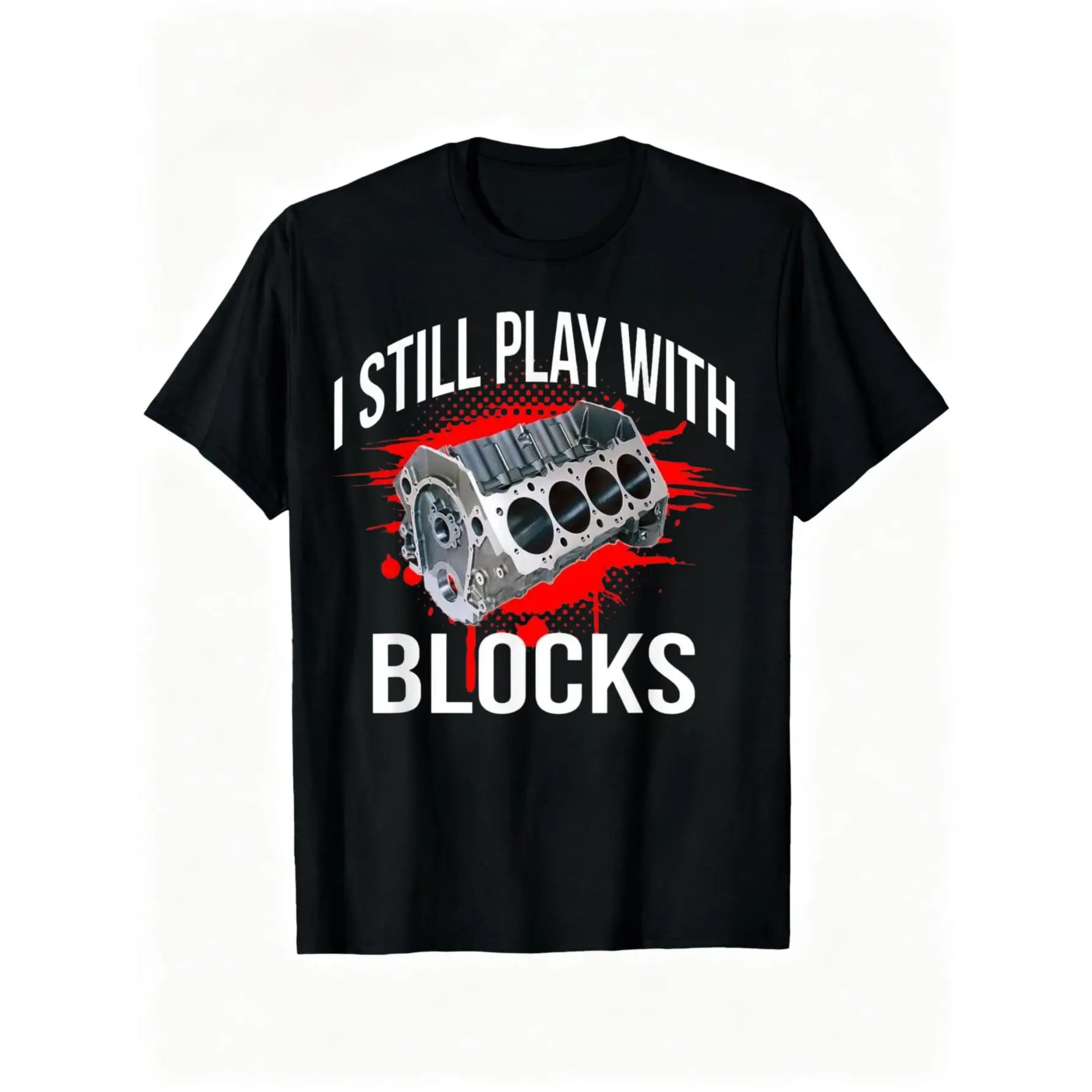 100% Cotton Unisex Short Sleeve Tops - Funny "I Still Play With Blocks" Engine Graphic Regular Cut Multi-Size High-Quality Sports Outdoor Casual T-Shirt