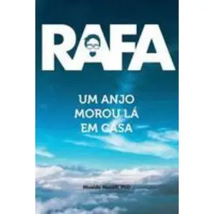 USED-Rafa: Um Anjo Morou La em Casa: Uma História de Amor by Nivaldo Nassiff (Paperback)