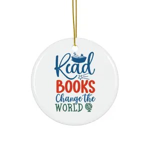 READ BOOKS CHANGE THE WORLD ORNAMENT, CHRISTMAS DECORATIONS, 3 INCHES CIRCLE ORNAMENT, CERAMIC ORNAMENT