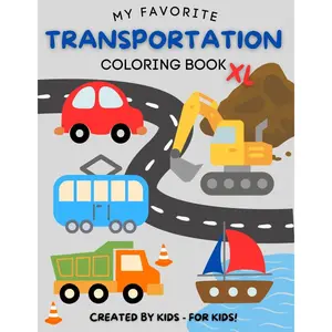 Transportation Cars and Trucks Coloring Book: Made by kids- for kids! Paperback – Large Print, January 5, 2025