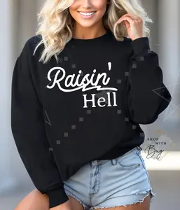 Raisin Hell Crewneck Sweater