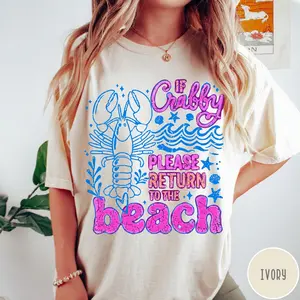If Crabby Please Return To The Beach Comfort Colors T-Shirt, Funny Beach Shirt, Retro Summer Tee, Coastal Graphic Tee, Beach Lover Gift