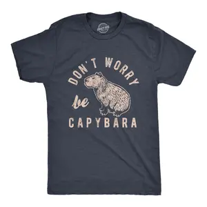 Mens Dont Worry Be Capybara T Shirt Funny Sarcastic Parody Lyrics Tee for Guys Mens Funny T Shirts Cool Vintage Fashion T-Shirt Gift Classic Menswear Funny Animal Short Sleeve Novelty Tees for Guys Navy