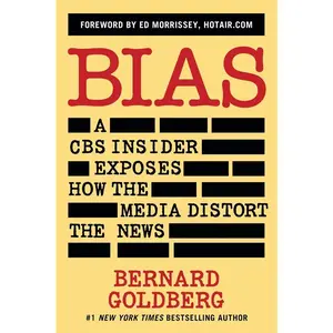 USED-Bias: A CBS Insider Exposes How the Media Distort the News by Goldberg, Bernard (Paperback)