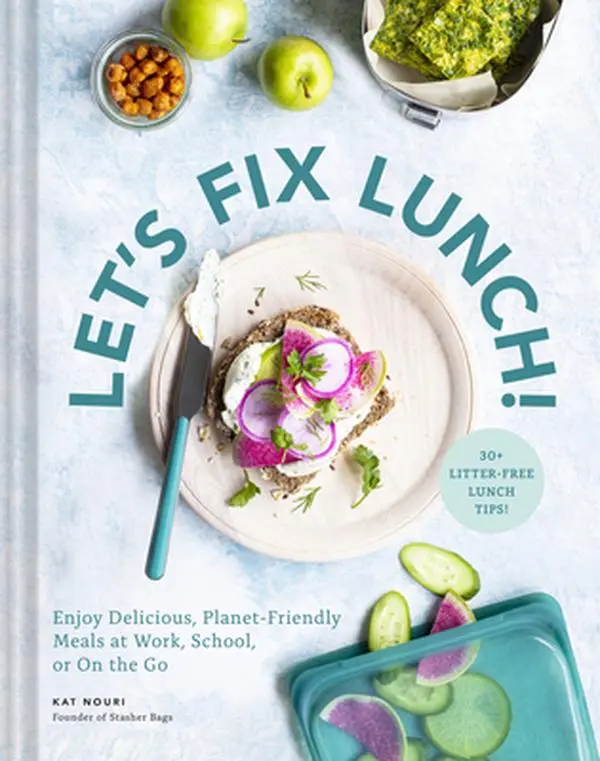 USED Book - Let's Fix Lunch!: Enjoy Delicious, Planet-Friendly Meals at Work, School, or on the Go by Stasher (Hardcover) - english
