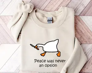 Peace Was Never An Option Sweatshirt, Murder Duck Sweatshirt, Funny Duck Hoodie, Funny Goose Sweater Cotton Menswear Polyester Tops
