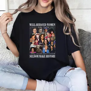 Claudia Sheinbaum Shirt, Well Behaved Women Rarely make history t shirt,  Womens Rights Shirt, Gift For Woman and Man Unisex T-Shirt Sweatshirt Hoodie
