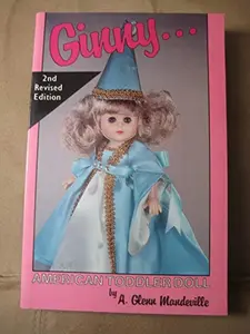 USED-Ginny an American Toddler Doll by Glenn A. Mandeville (Paperback)