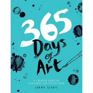 365 Days of Art: A Creative Exercise for Every Day of the Year Paperback – Illustrated, October 17, 2017