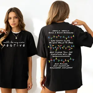 Friends TV Show Holiday Unisex T-Shirt - 'Could I Be Any More Festive' & Christmas Song Graphic Tee, Ideal Gift for Friends Fans & Festive Outfits PLK0058