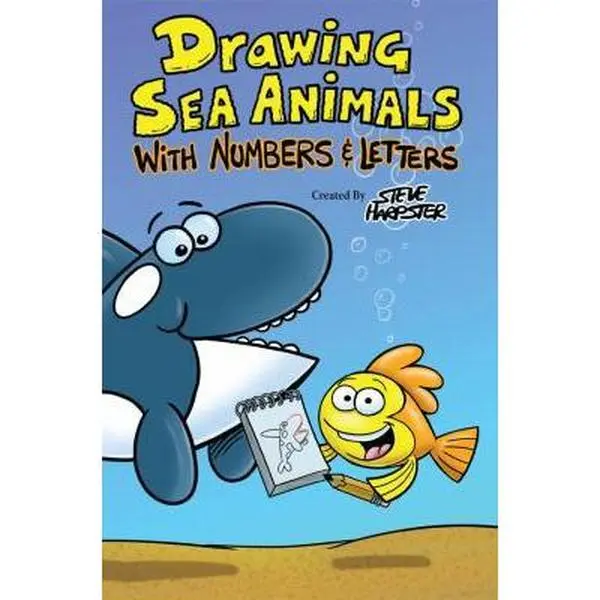 USED-Drawing Sea Animals With Numbers & Letters by Steve Harpster (Paperback)