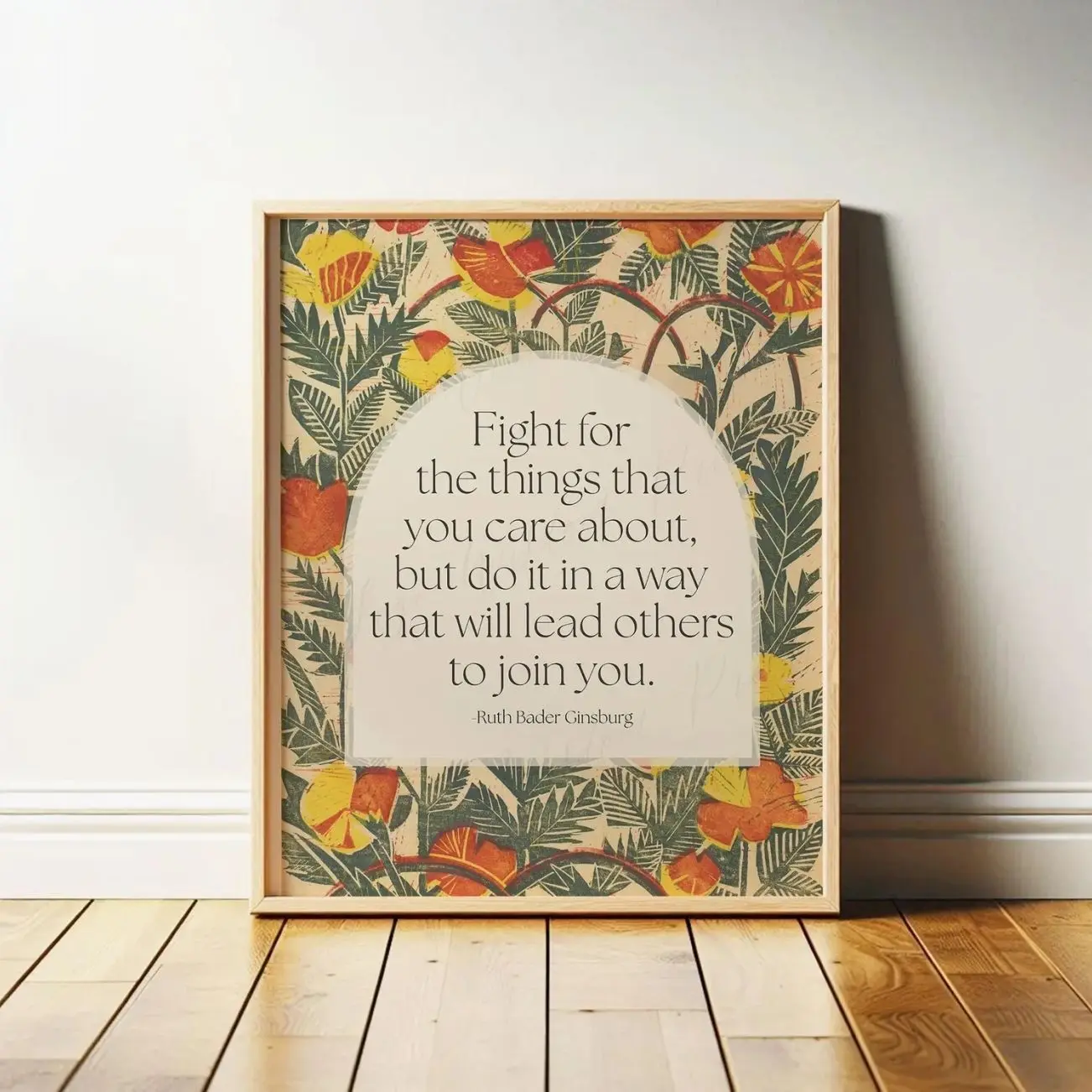 Ruth Bader Ginsburg Quote Print Fight For Things Poster RBG Feminist Wall Art Floral Inspirational Quote Decor Office Library Dorm Gift for Women