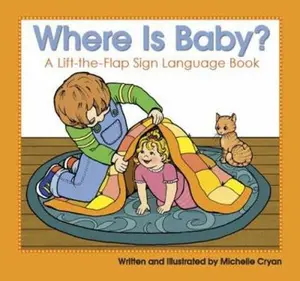 USED-Where Is Baby?: A Lift-The-Flap Sign Language Book by Cryan, Michelle (Hardcover)