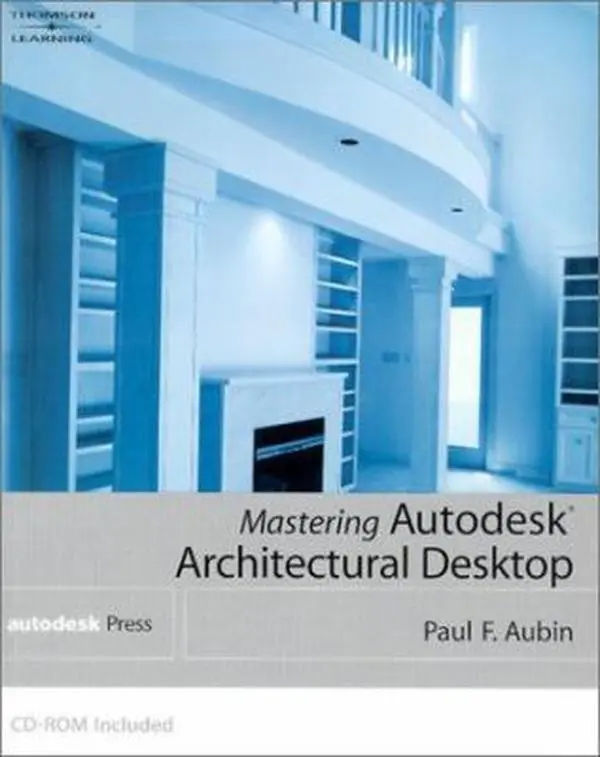 Used Mastering Autodesk Architectural Desktop Books - Paul F. Aubin (Paperback), Architecture Design Tutorial Guide